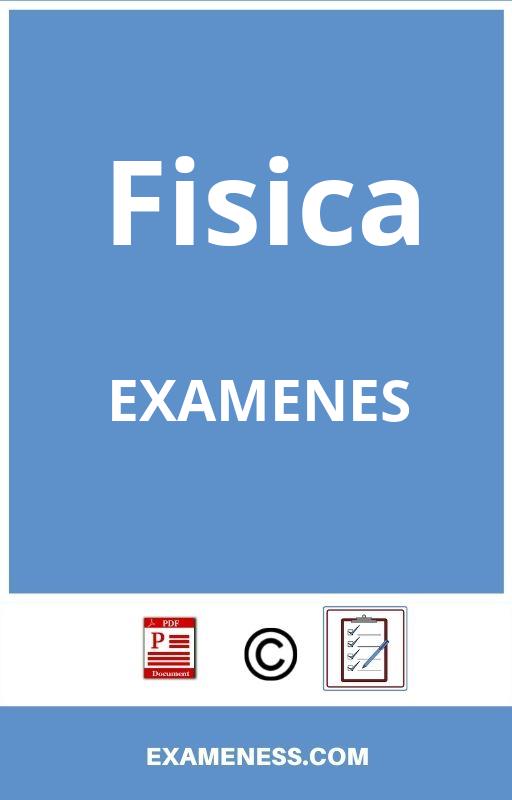 Examenes De Fisica