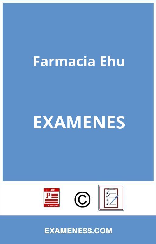 Examenes Farmacia Ehu