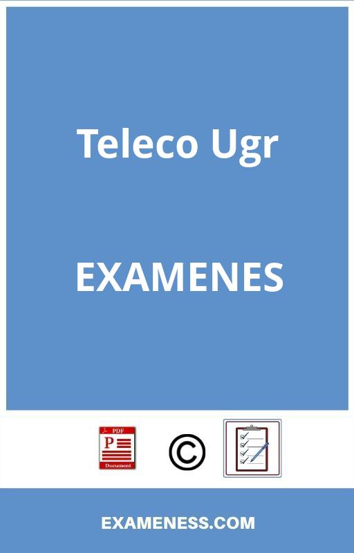 Examenes Teleco Ugr