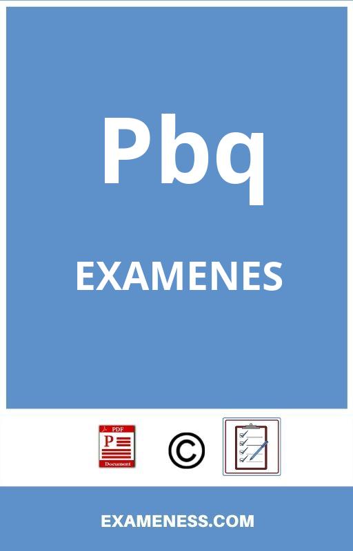 Pbq Examen