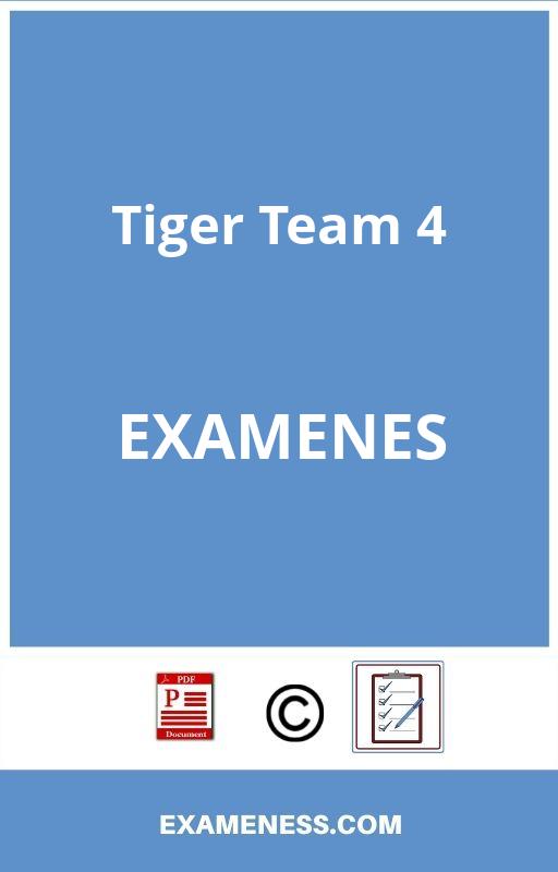 Tiger Team 4 Examenes